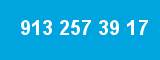 913 257 39 17